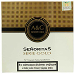 A&G MOURTIDES - Senoritas Serie "Gold" 25's